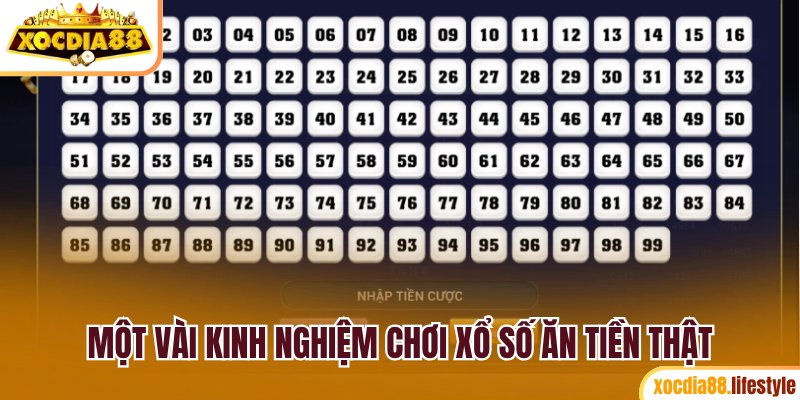 Một vài kinh nghiệm chơi xổ số ăn tiền thật